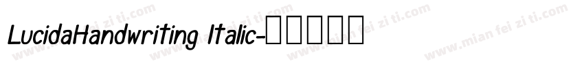 LucidaHandwriting ltalic字体转换